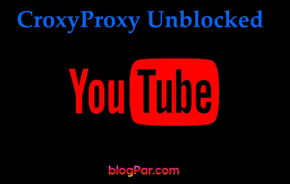 croxyproxy unblocked youtube